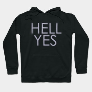 Hell Yes // noise Hoodie